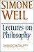 Lectures on Philosophy by Simone Weil (1978-10-31)