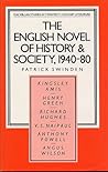 The English Novel of History and Society, 1940-80: Richard Hughes, Henry Green, Anthony Powell, Angus Wilson, Kingsley Amis, V.S. Naipaul