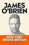 How They Broke Britain