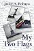 My Two Flags: I pledge allegiance... (Volume 1) by Javier A. Robayo (2013-03-30)