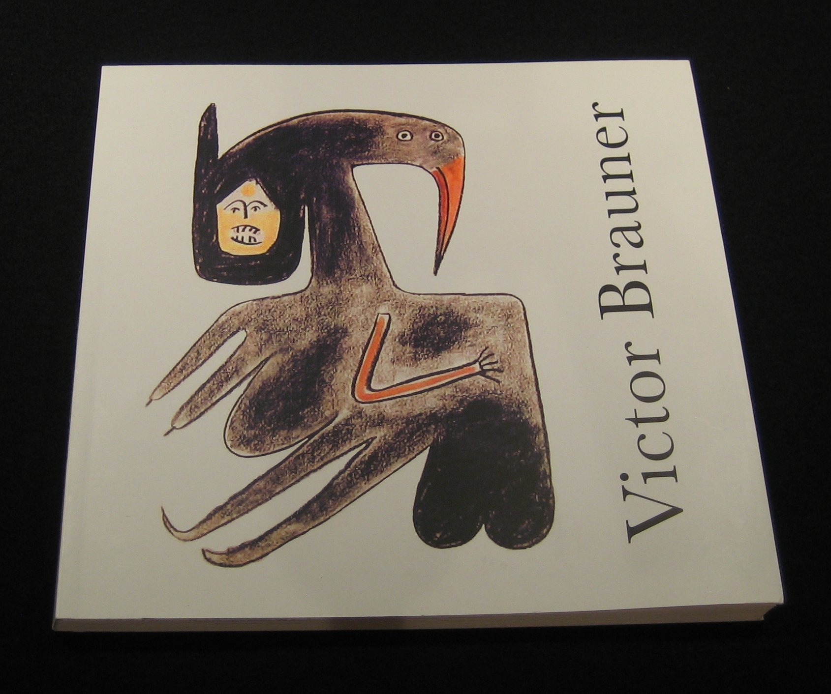 Progression mythologique de Victor. VICTOR BRAUNER 1903-1966 (Hardcover)