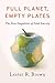 Full Planet, Empty Plates: The New Geopolitics of Food Scarcity by Lester R. Brown (10-Dec-2012) Paperback