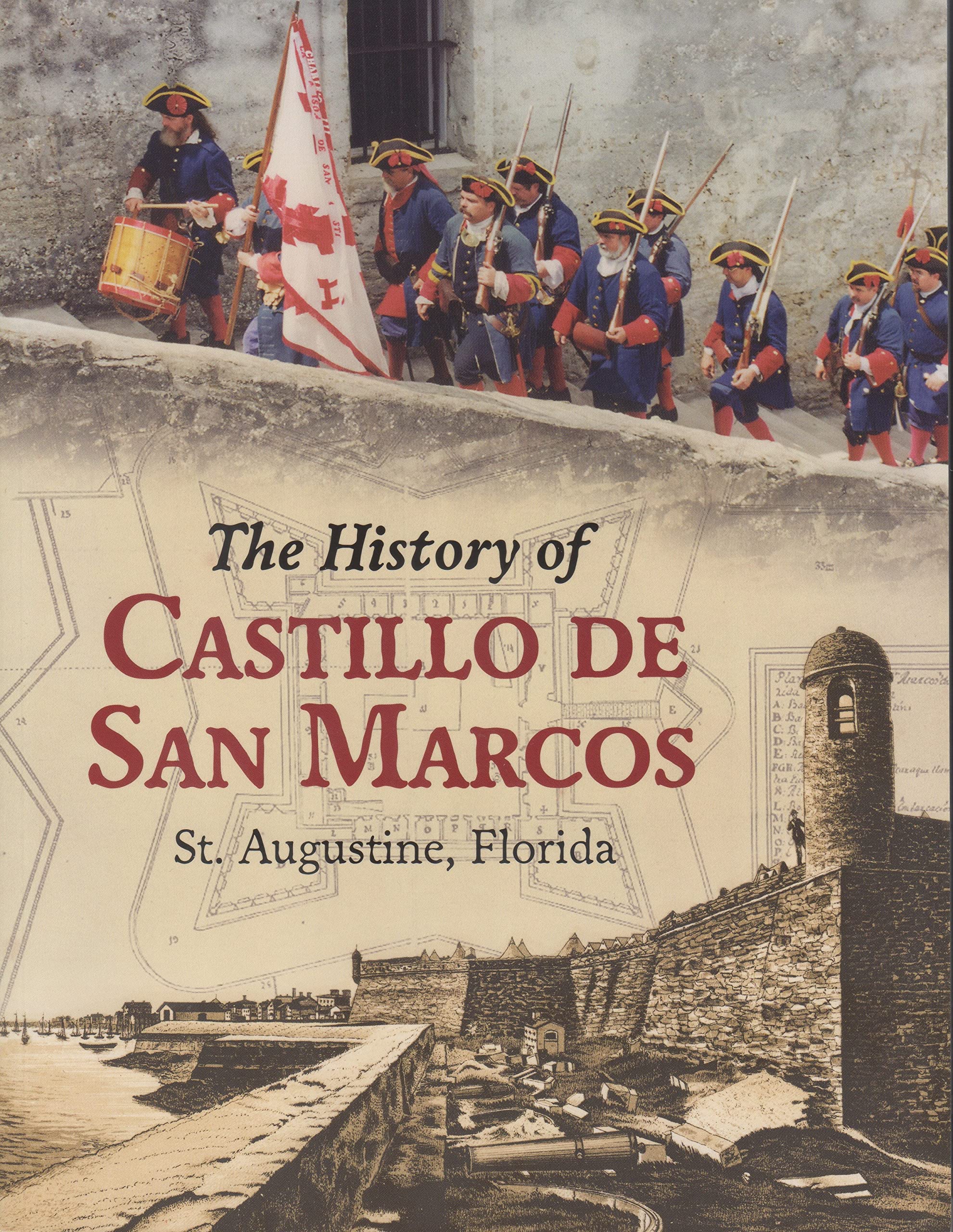 The History of Castillo De San Marcos (Paperback)