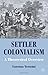 [Settler Colonialism: A Theoretical Overview (Cambridge Imperial and Post-Colonial Studies Series)] [By: Veracini, L.] [November, 2010]