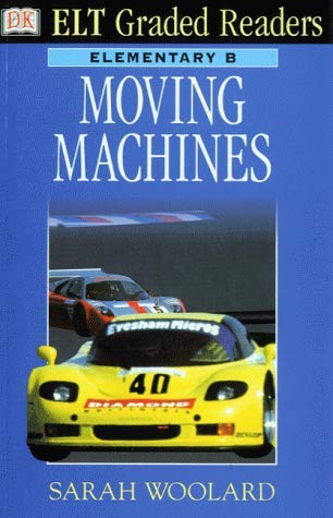 Moving Machines (ELT Graded Readers)