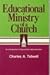 Educational Ministry of a C...