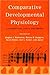 Comparative Developmental Physiology: Contributions, Tools, and Trends (2006-03-02)