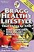 Bragg Healthy Lifestyle: Vi...