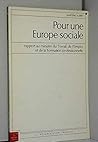 Pour une Europe sociale: Rapport au ministre du travail, de l'emploi et de la formation professionnelle (Collection des rapports officiels) (French Edition)