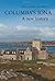 Columba's Iona: A New History