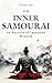 The Inner Samourai by Lotus Zen