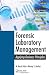 Forensic Laboratory Management: Applying Business Principles by Dale, W. Mark, Becker, Wendy S. (September 26, 2014) Hardcover