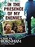 In the Presence of My Enemies by Gracia Burnham with Dean Merill (2004-04-07)