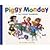 Piggy Monday: A Tale about Manners by Bloom, Suzanne [Albert Whitman & Company, 2001] Hardcover [Hardcover]