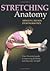 Stretching Anatomy by Arnold G. Nelson Jouko Kokkonen(2006-11-16)