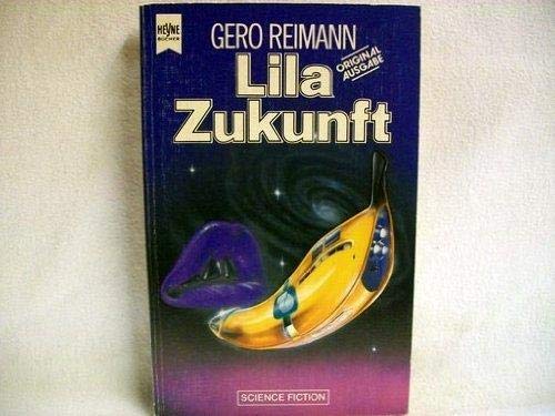 Lila Zukunft (Paperback)