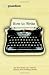 How to Write by Philip Oltermann (2009-08-06)