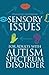Sensory Issues for Adults with Autism Spectrum Disorder by Diarmuid Heffernan (2016-02-21)