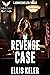 The Revenge Case by Ellis Keler