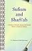 Sufism and Shari'ah by Muhammad Abdul Haq Ansari