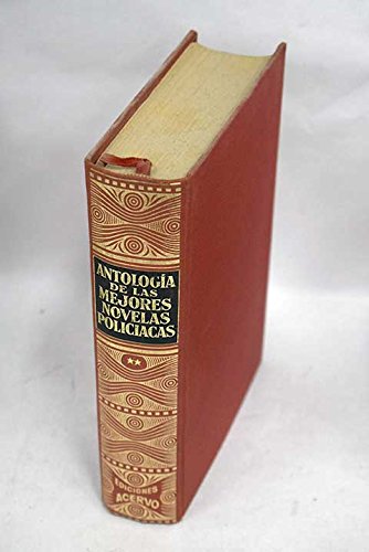 ANTOLOGIA DE LAS MEJORES NOVELAS POLICIACAS. (SEGUNDA SELECCION).