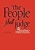 The People Shall Judge, Volume I, Part 1 (People Shall Judge,... by Staff Social Sciences 1 The...