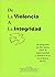 De La Violencia A La Integridad Un Programa En Diez Partes So... by Ken Butigan