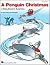 A Penguin Christmas: A Holi...