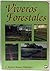 VIVEROS FORESTALES: MANUAL DE CULTIVO Y PROYECTOS