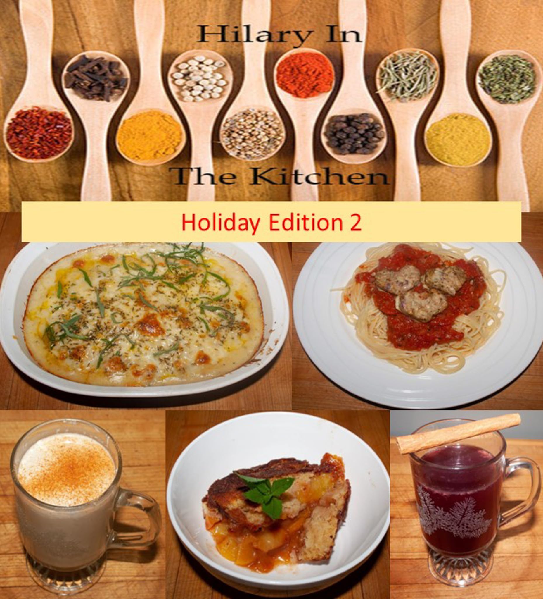 Hilary In The Kitchen: Holiday Edition 2 (Kindle Edition)