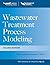 Wastewater Treatment Process Modeling, Second Edition (MOP31) (Wef Manual of Practice) by Water Environment Federation (2013-08-30)