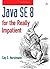 Java SE8 for the Really Impatient by Horstmann, Cay S. (2014) Paperback