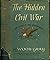 The Hidden Civil War: The Story of the Copperheads