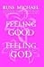 Feeling Good is Feeling God