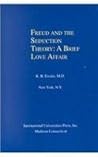 Freud and the Seduction Theory: A Brief Love Affair