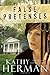 Fasle Pretenses by Kathy Herman (February 2011)
