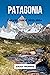 PATAGONIA TRAVEL GUIDE 2023...
