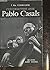 CONVERSATIONS AVEC PABLO CASALS. SOUVENIRS ET OPINIONS D'UN MUSICIEN.