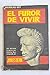 El furor de vivir: [le fure...