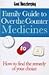 "Good Housekeeping" Family Guide to Over-the-counter Medicines (Good Housekeeping Cookery Club)