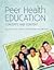 Peer Health Education by Ro...