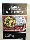 Early Pennine settlement: A field study (A "Dalesman" paperback)