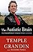 The Autistic Brain: Helping Different Kinds of Minds Succeed