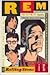 R.E.M. : The Rolling Stone Files : The Ultimate Compendium of Interviews, Articles, Facts, and Opinions from the Files of Rolling Stone