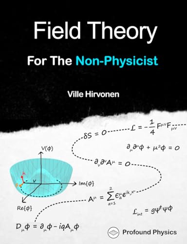 Field Theory For The Non-Physicist (The Modern Physics Series)