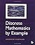 Discrete Mathematics by Example by Andrew Simpson (2001-12-01)