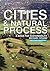 Cities and Natural Process: A Basis for Sustainability by Michael Hough (Jun 15 2004)