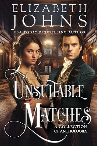 Unsuitable Matches: An Anthology Collection (Kindle Edition)