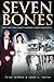 Seven Bones: Two Wives, Two Violent Murders, a Fight for Justice by Peter Seymour (2015-10-19)