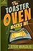 The Toaster Oven Mocks Me by Steve Margolis (2015-10-29)